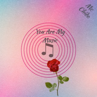 You Are My Music
