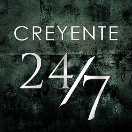 Creyente 24/7 | Boomplay Music