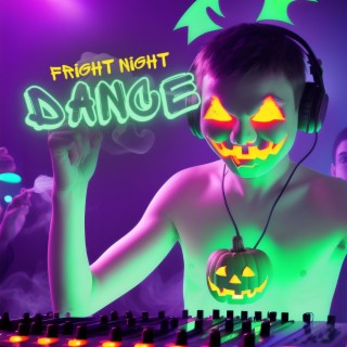 Fright Night Dance: Sinister Dance Music for a Terrifying Halloween Night