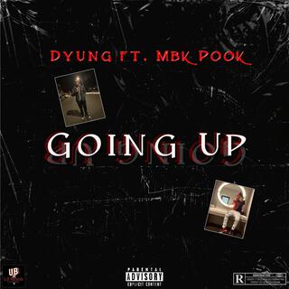 Going Up ft. Mbk Pook lyrics | Boomplay Music