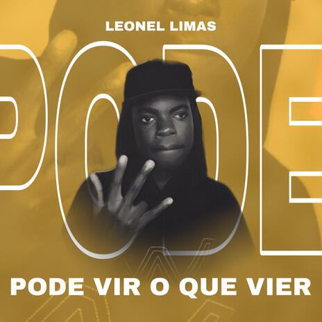 PODE VIR O QUE VIER ft. Leonel Lima | Boomplay Music