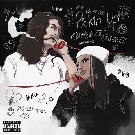 Pickin' Up ft. SPOOK | Boomplay Music