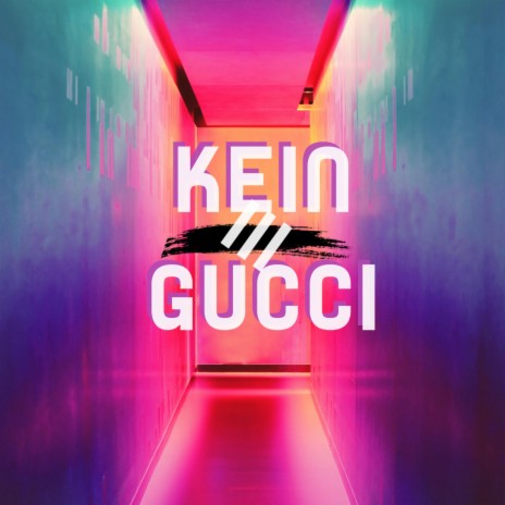 Kein Gucci ft. filah & yung freezy | Boomplay Music