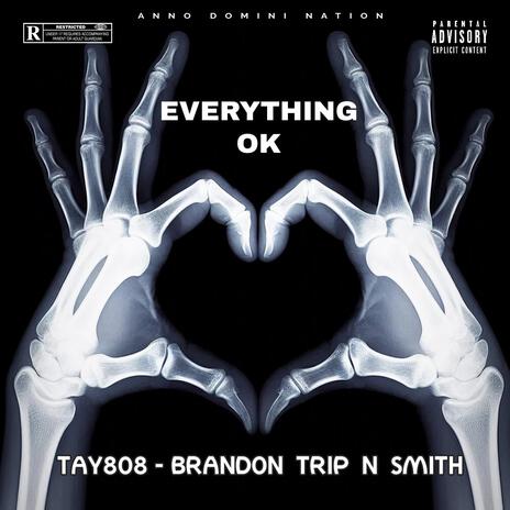 Everything OK ft. Tay808 | Boomplay Music