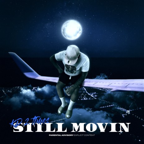 Still Movin | Boomplay Music