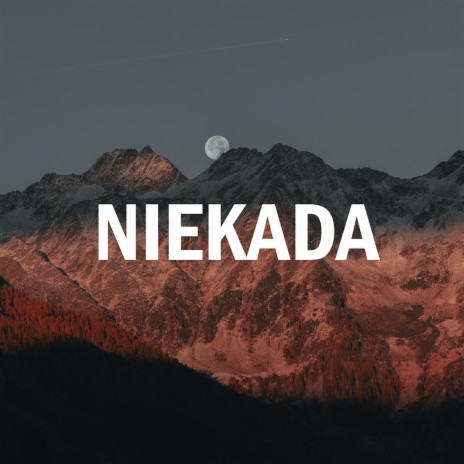 NIEKADA | Boomplay Music