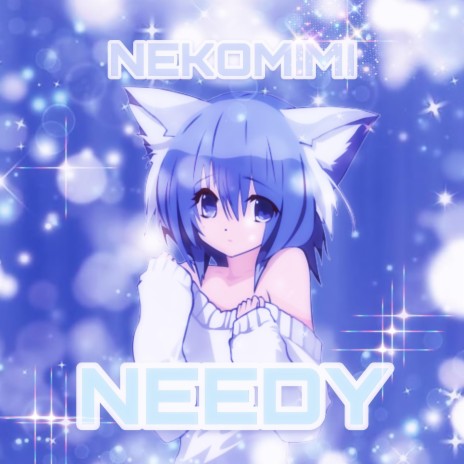 NEEDY | Boomplay Music