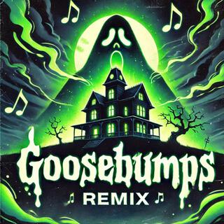 Goosebumps Theme