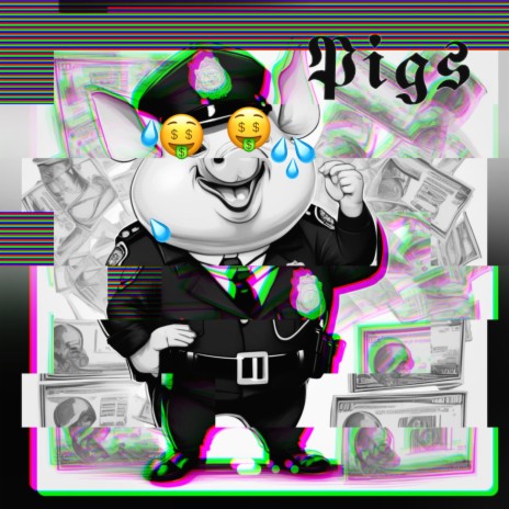 Pigs | Boomplay Music