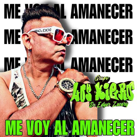 Me Voy Al Amanecer | Boomplay Music