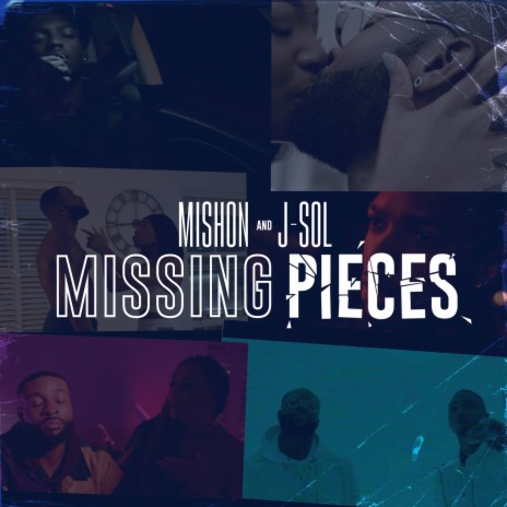 Missing Pieces ft. Mishon | Boomplay Music