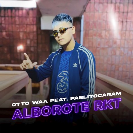 ALBOROTE RKT ft. PablitoCaram | Boomplay Music