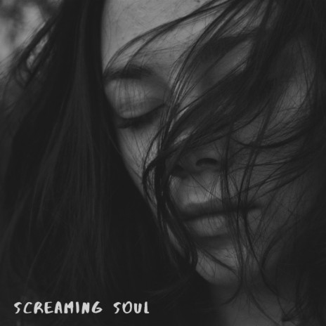 Screaming Soul | Boomplay Music