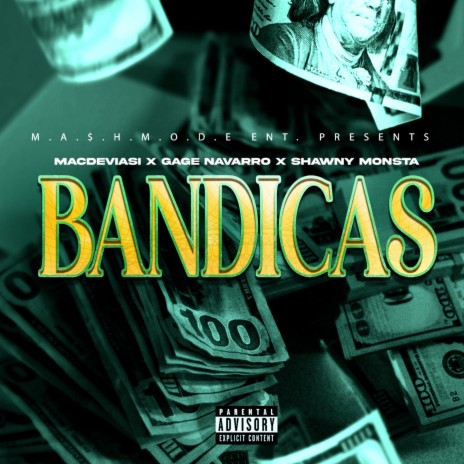 Bandicas ft. Shawny Monsta & Gage Navarro | Boomplay Music