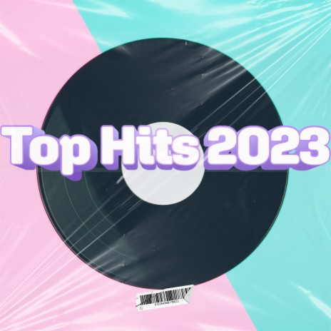 Songs Of Top Hits List ft. Best Songs Of 2023 & 2023 Playlist | Boomplay Music