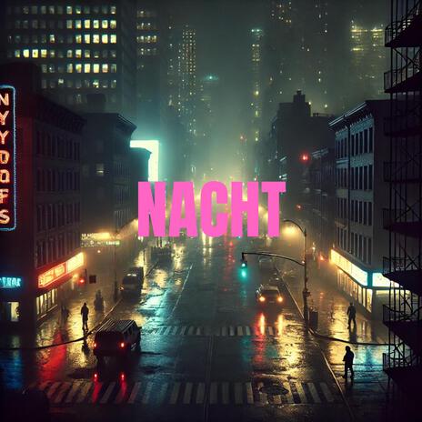 Nacht | Boomplay Music