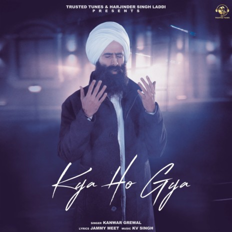 Kya Ho Gya ft. KV Singh | Boomplay Music