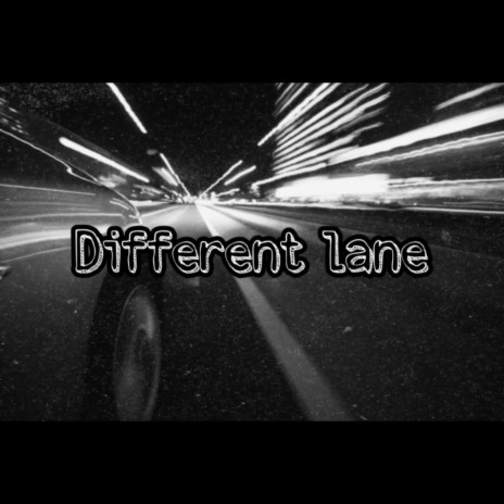 Different lane | Boomplay Music
