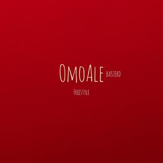 OmoAle (basterd) freestyle