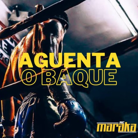 Aguenta o Baque | Boomplay Music