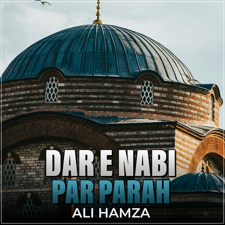 Dar E Nabi Par Parah | Boomplay Music