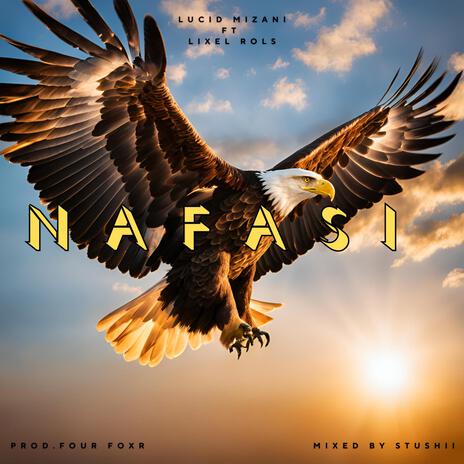 NAFASI ft. Lixel Rols | Boomplay Music