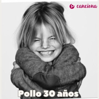 Pollo 30 años