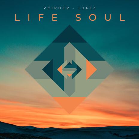 Life Soul ft. vcipher | Boomplay Music