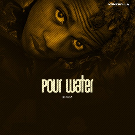 Pour Water | Boomplay Music