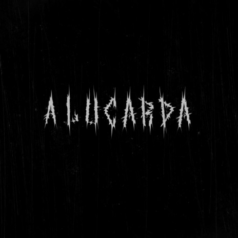 Alucarda | Boomplay Music