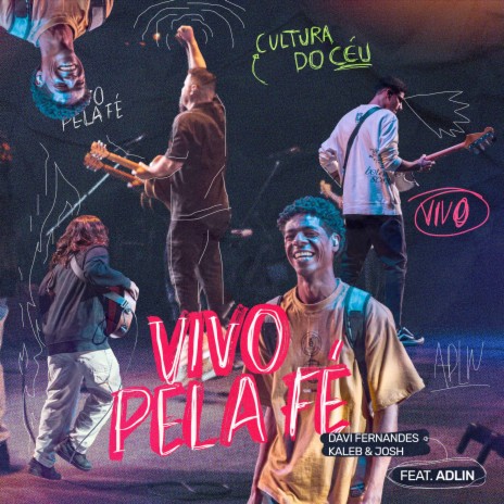 Vivo pela Fé ft. Kaleb e Josh, Davi Fernandes & Adlin Rodrigues | Boomplay Music