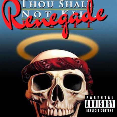 Thou Shalt Not Renegade | Boomplay Music