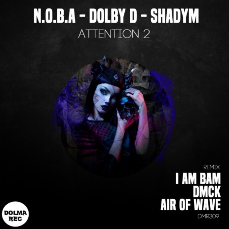 Attention 2 (Air of Wave Remix) ft. DOLBY D & Shadym | Boomplay Music