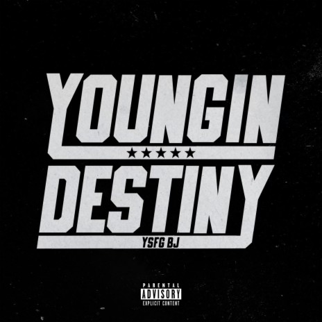 Youngin' Destiny | Boomplay Music