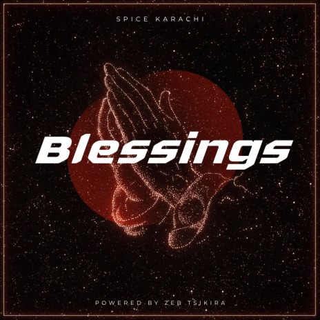 Blessings ft. Powered by Zeb Tsikira | Boomplay Music
