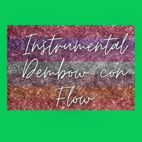 Instrumental Dembow con Flow