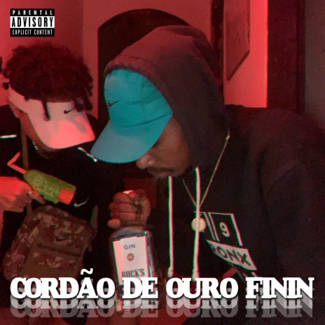 Cordão de Ouro Finin ft. Real Goten | Boomplay Music