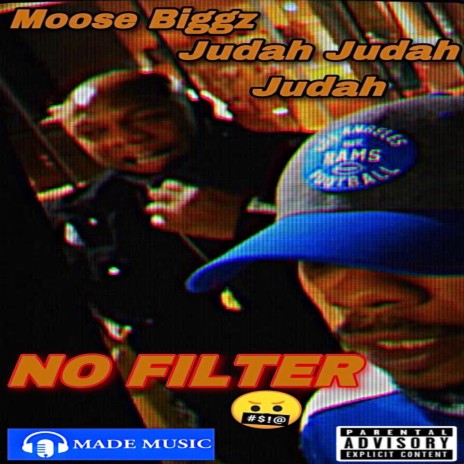 Judah No Filter Freestyle ft. Moose Biggz | Boomplay Music