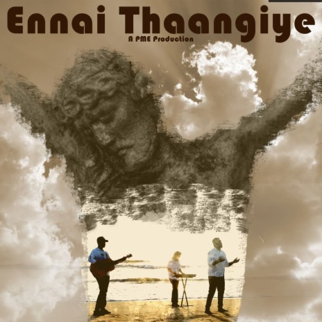 Ennai Thaangiye | Boomplay Music