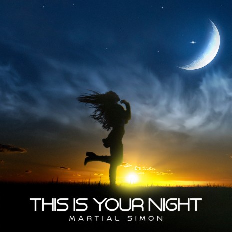 This Is Your Night | Boomplay Music