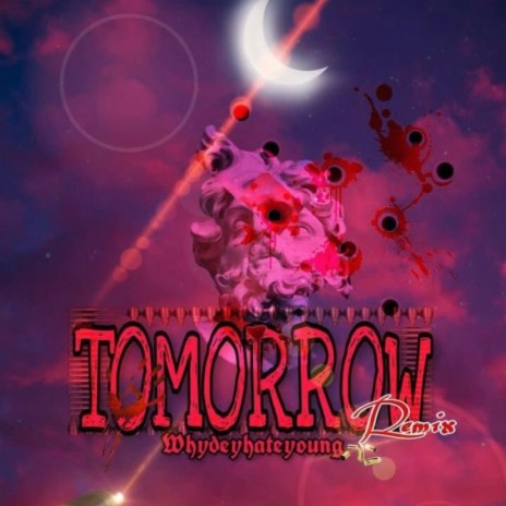 Tomorrow (Remix)