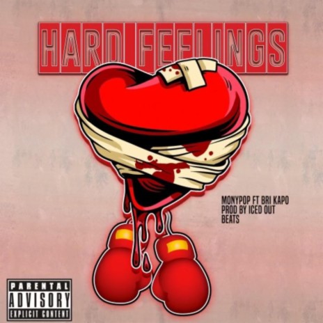 Hard Feelings ft. Bri Kapo | Boomplay Music