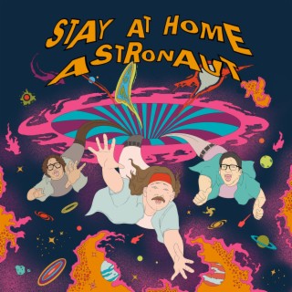Stay at Home Astronaut