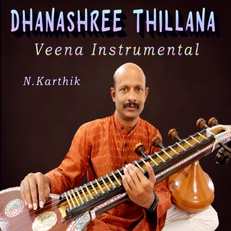Dhanashree Thillana | Carnatic Music | Veena Instrumental