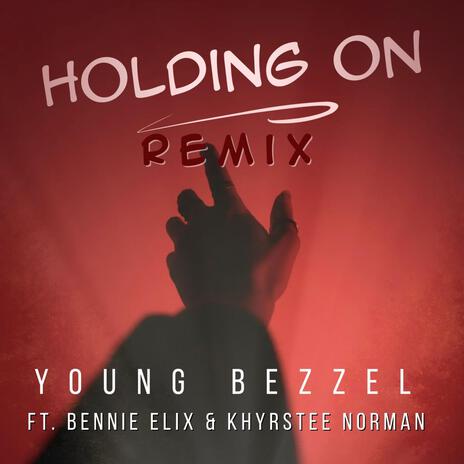 Holding on 2 ft. bennie elix | Boomplay Music