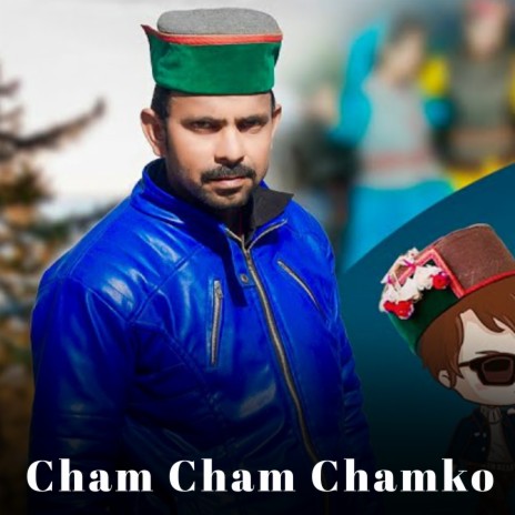 Cham Cham Chamko ft. Anil Shah | Boomplay Music