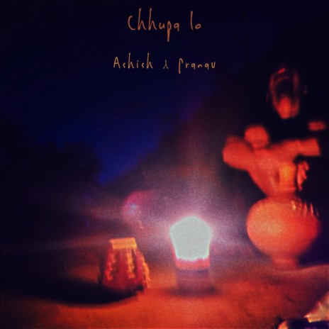 Chhupa Lo ft. Ashish Rajput | Boomplay Music