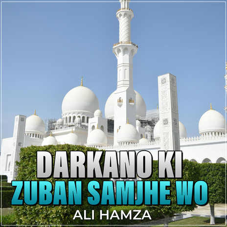 Darkano Ki Zuban Samjhe Wo | Boomplay Music