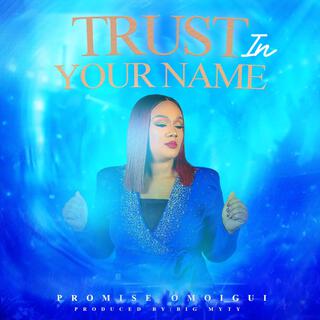 Trust in Your Name