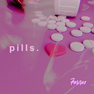 Pills